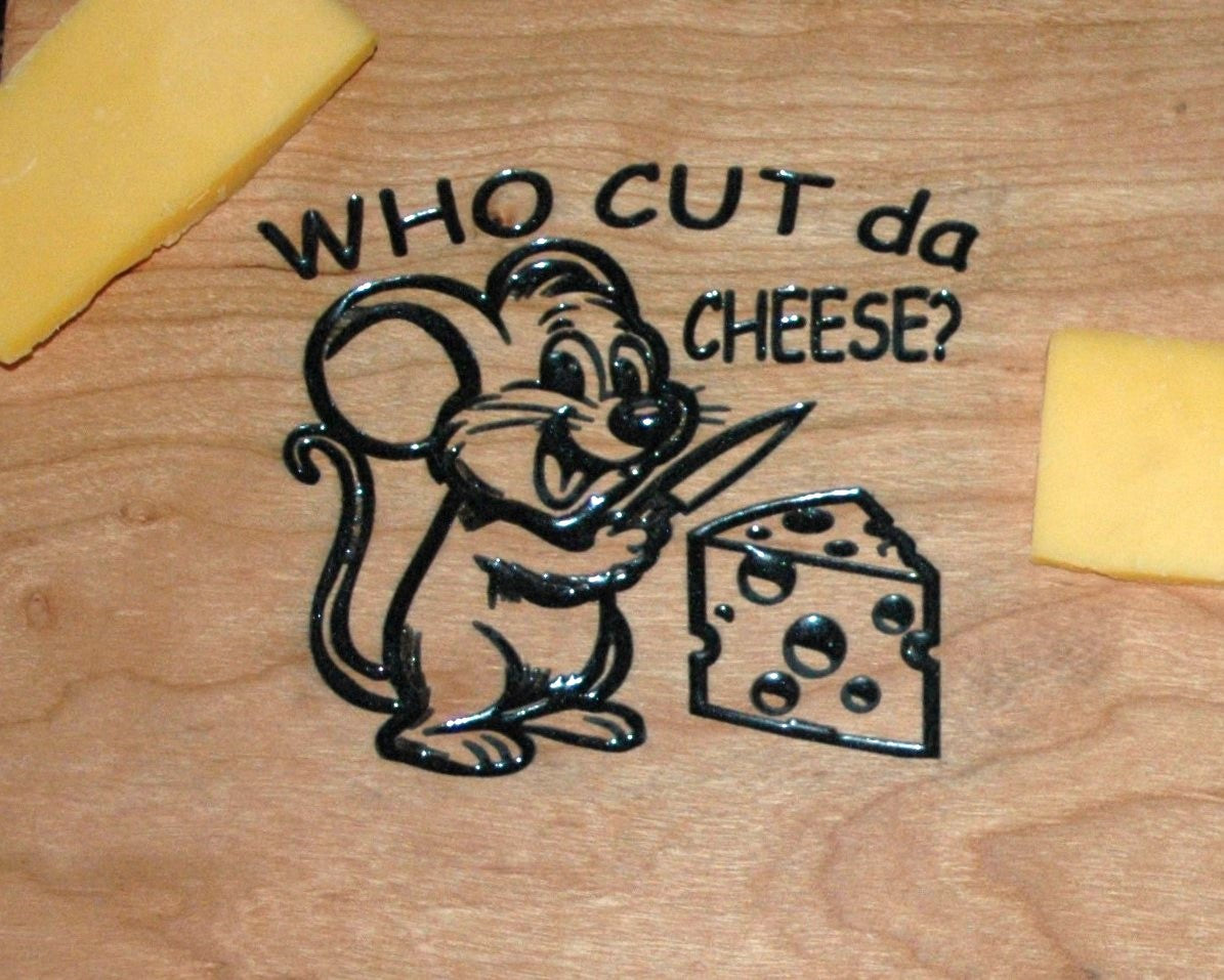 Who Cut Da Cheese